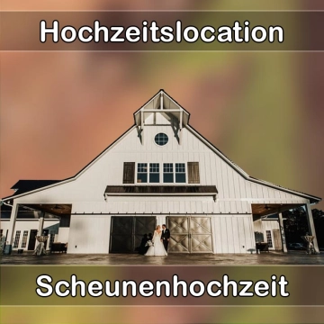 Location - Hochzeitslocation Scheune in Aarbergen