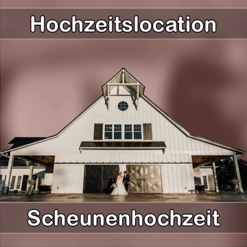 Location - Hochzeitslocation Scheune in Abstatt
