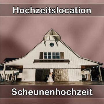 Location - Hochzeitslocation Scheune in Altenkirchen-Westerwald
