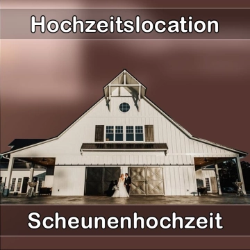 Location - Hochzeitslocation Scheune in Altenmarkt an der Alz