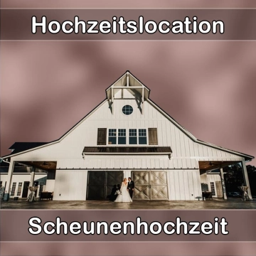 Location - Hochzeitslocation Scheune in Altomünster