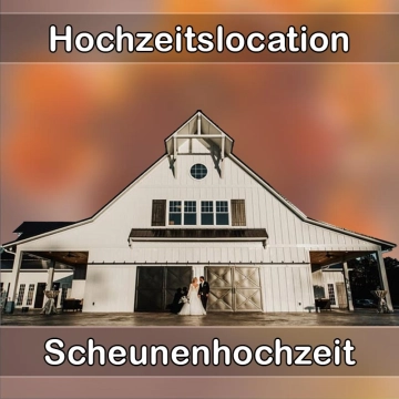 Location - Hochzeitslocation Scheune in Ampfing