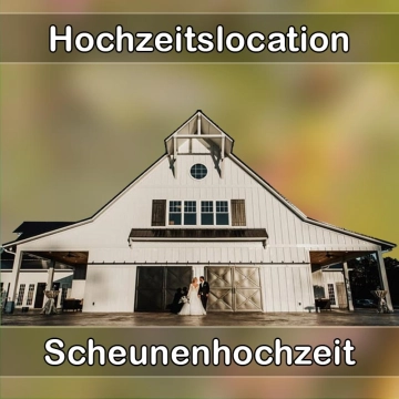 Location - Hochzeitslocation Scheune in Aschau im Chiemgau