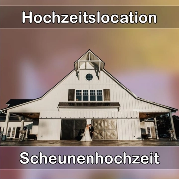 Location - Hochzeitslocation Scheune in Aßlar