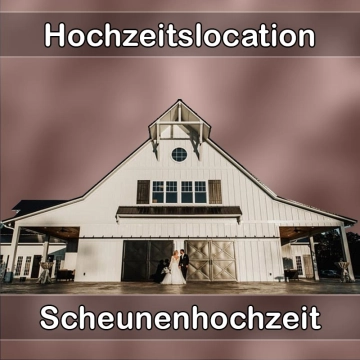 Location - Hochzeitslocation Scheune in Aulendorf