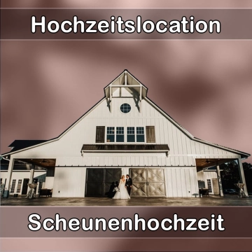 Location - Hochzeitslocation Scheune in Baar-Ebenhausen