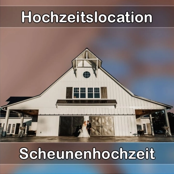 Location - Hochzeitslocation Scheune in Bad Birnbach