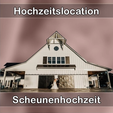 Location - Hochzeitslocation Scheune in Bad Ditzenbach