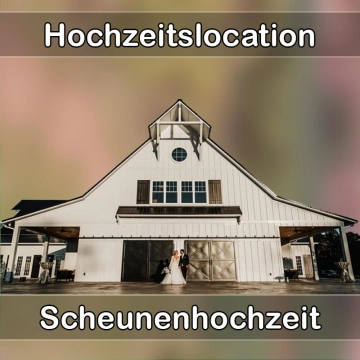Location - Hochzeitslocation Scheune in Bad Gottleuba-Berggießhübel