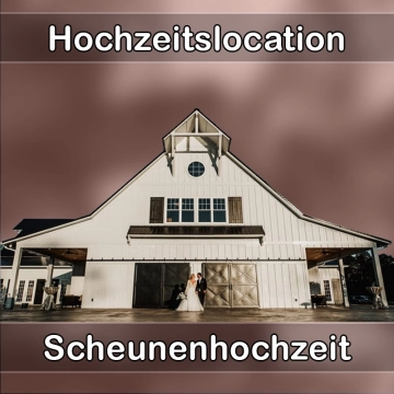 Location - Hochzeitslocation Scheune in Bad Hönningen