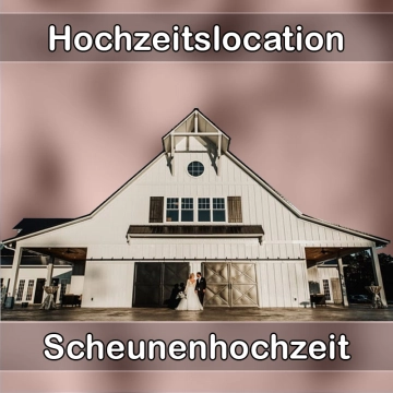 Location - Hochzeitslocation Scheune in Bad König