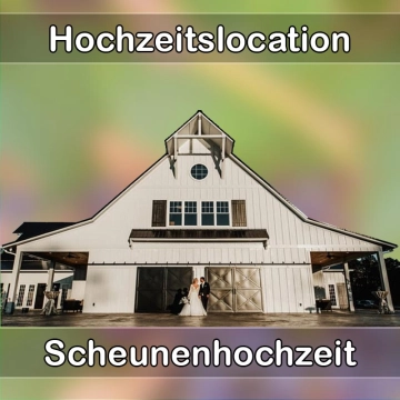 Location - Hochzeitslocation Scheune in Bad Marienberg