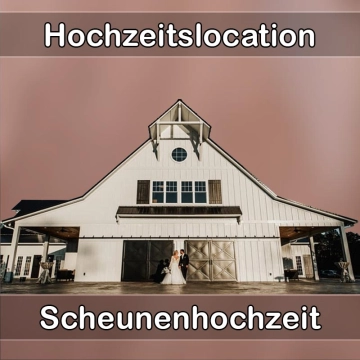 Location - Hochzeitslocation Scheune in Bad Muskau