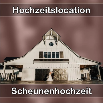 Location - Hochzeitslocation Scheune in Bad Neuenahr-Ahrweiler