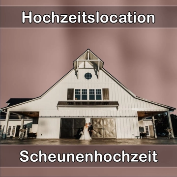 Location - Hochzeitslocation Scheune in Bad Schussenried