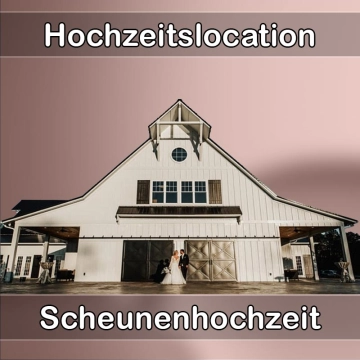 Location - Hochzeitslocation Scheune in Bayerisch Gmain