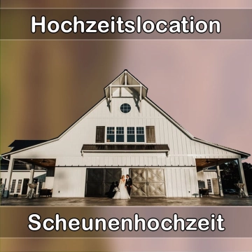 Location - Hochzeitslocation Scheune in Berg bei Neumarkt in der Oberpfalz