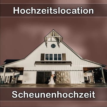 Location - Hochzeitslocation Scheune in Bernhardswald