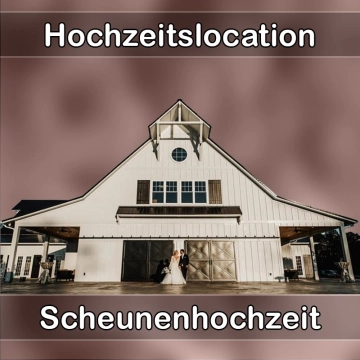 Location - Hochzeitslocation Scheune in Biedenkopf