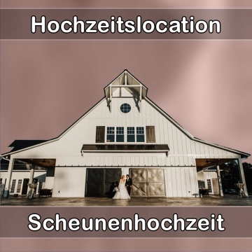 Location - Hochzeitslocation Scheune in Binzen