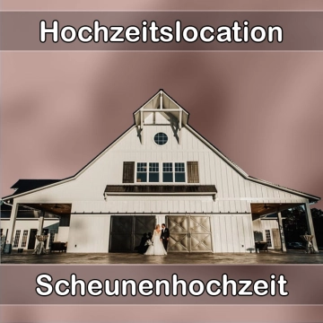 Location - Hochzeitslocation Scheune in Bischoffen