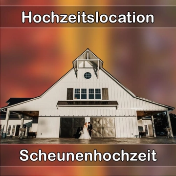Location - Hochzeitslocation Scheune in Bitterfeld-Wolfen