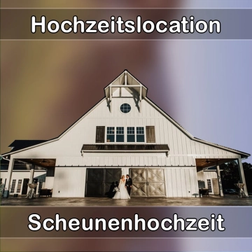 Location - Hochzeitslocation Scheune in Böhmenkirch
