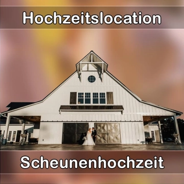 Location - Hochzeitslocation Scheune in Braubach