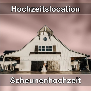 Location - Hochzeitslocation Scheune in Bruckmühl