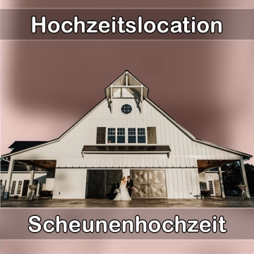 Location - Hochzeitslocation Scheune in Buchenberg