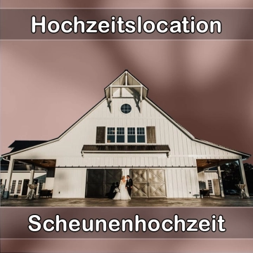Location - Hochzeitslocation Scheune in Cölbe
