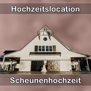 Location - Hochzeitslocation Scheune in Contwig