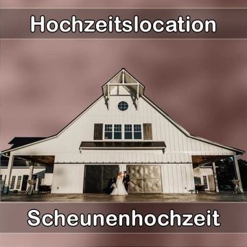 Location - Hochzeitslocation Scheune in Dasing