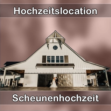 Location - Hochzeitslocation Scheune in Daun