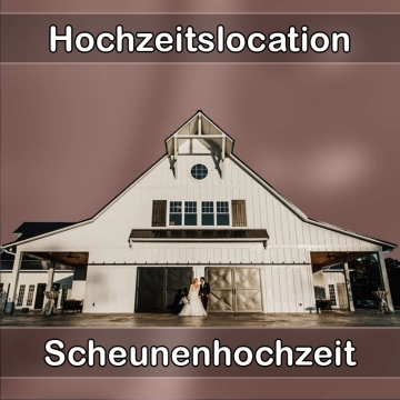 Location - Hochzeitslocation Scheune in Deggenhausertal