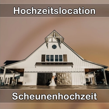 Location - Hochzeitslocation Scheune in Delligsen
