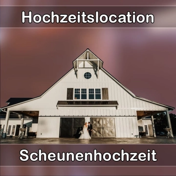 Location - Hochzeitslocation Scheune in Dillenburg