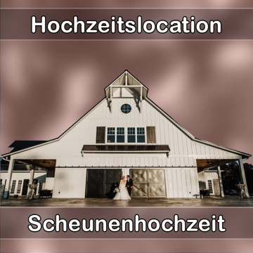 Location - Hochzeitslocation Scheune in Dörfles-Esbach