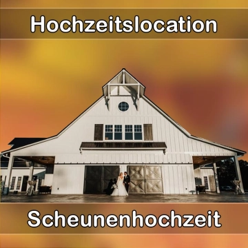 Location - Hochzeitslocation Scheune in Donauwörth