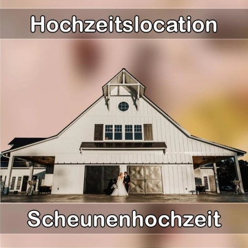 Location - Hochzeitslocation Scheune in Eichstätt