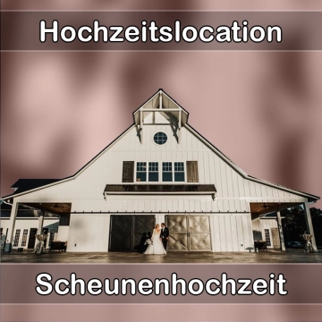 Location - Hochzeitslocation Scheune in Endingen am Kaiserstuhl