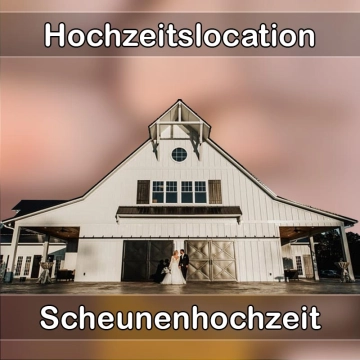 Location - Hochzeitslocation Scheune in Enkenbach-Alsenborn