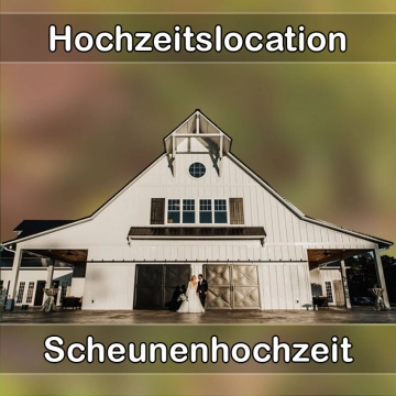 Location - Hochzeitslocation Scheune in Eschenburg