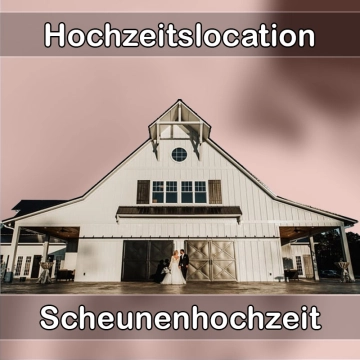 Location - Hochzeitslocation Scheune in Eschwege