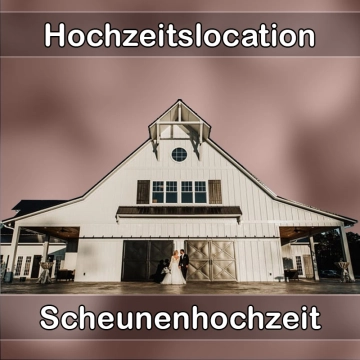Location - Hochzeitslocation Scheune in Essingen (Württemberg)