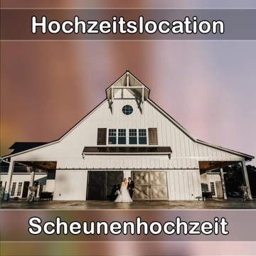 Location - Hochzeitslocation Scheune in Fischbachau