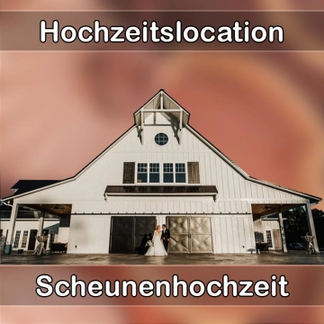 Location - Hochzeitslocation Scheune in Frammersbach