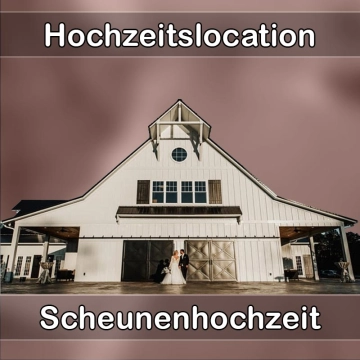 Location - Hochzeitslocation Scheune in Freudenberg (Baden)