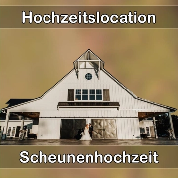 Location - Hochzeitslocation Scheune in Fronhausen