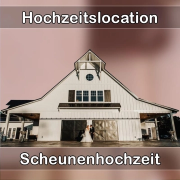 Location - Hochzeitslocation Scheune in Gerstetten